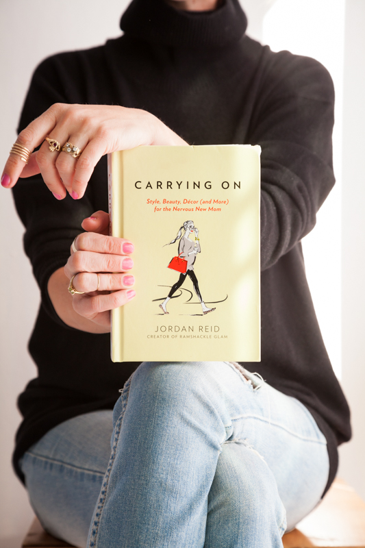 Carrying On: Style, Beauty, Decor (and More) for the Nervous New Mom, by Jordan Re