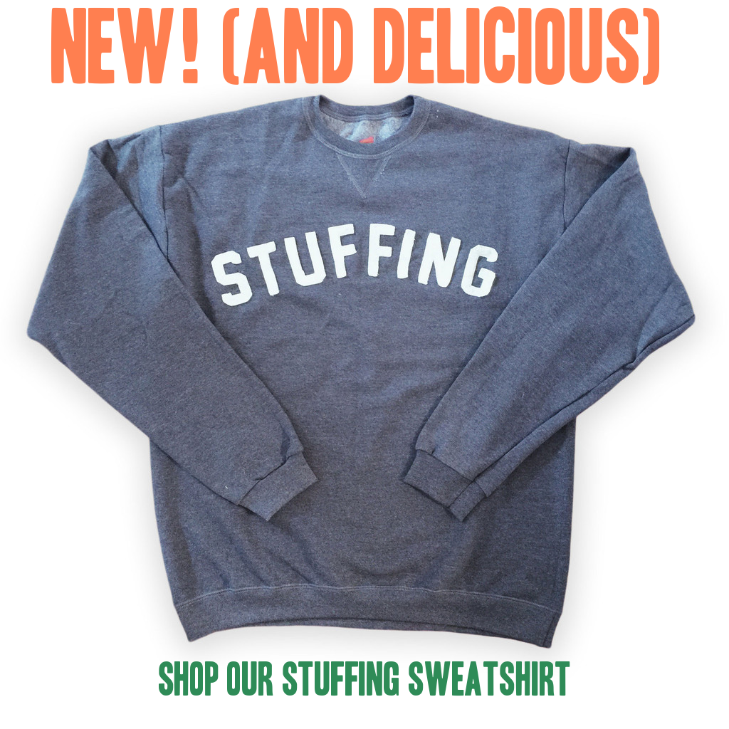 A Holiday "Stuffing" Sweatshirt for sale on glam | camp